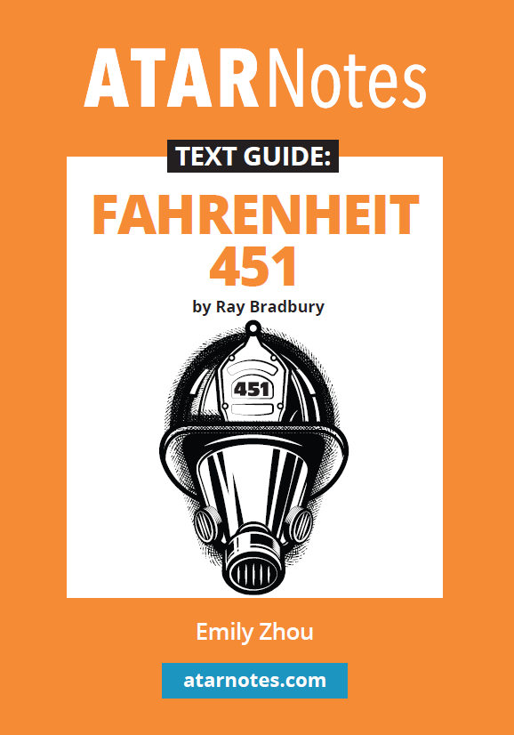 Text Guide: Fahrenheit 451 by Ray Bradbury – ATAR Notes