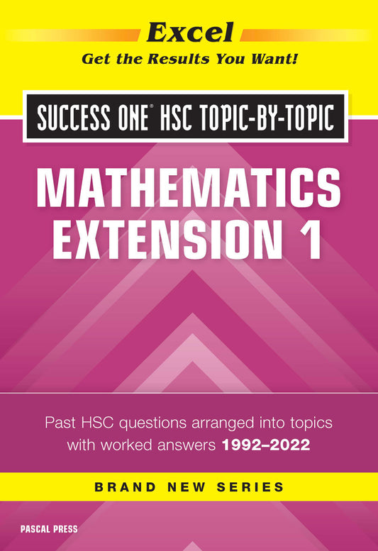 Excel Success One HSC Year 12 Mathematics Extension 1 (2023 Edition)