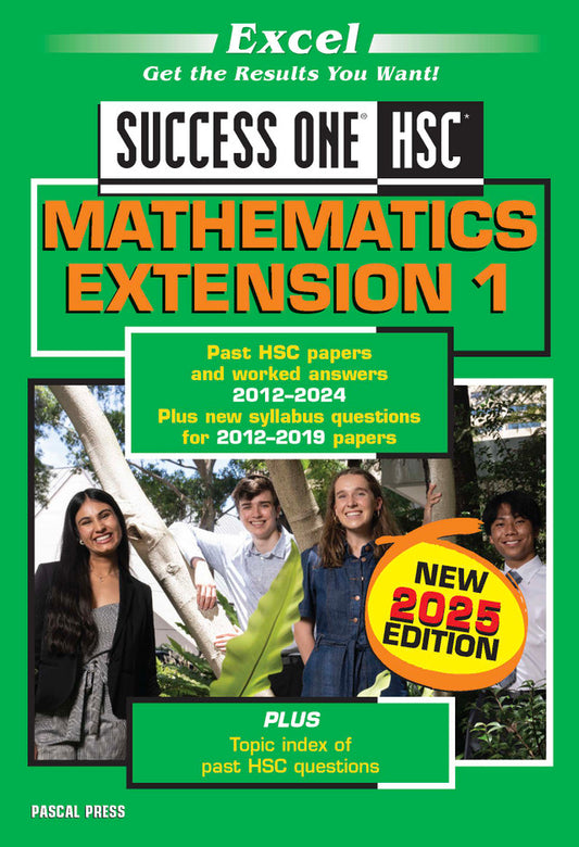 Excel Success One HSC Year 12 Mathematics Extension 1 (2025 Edition)