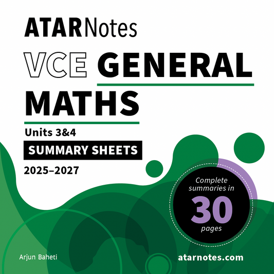 ATAR Notes VCE General Maths 3&4 Summary Sheets (2025-2027)
