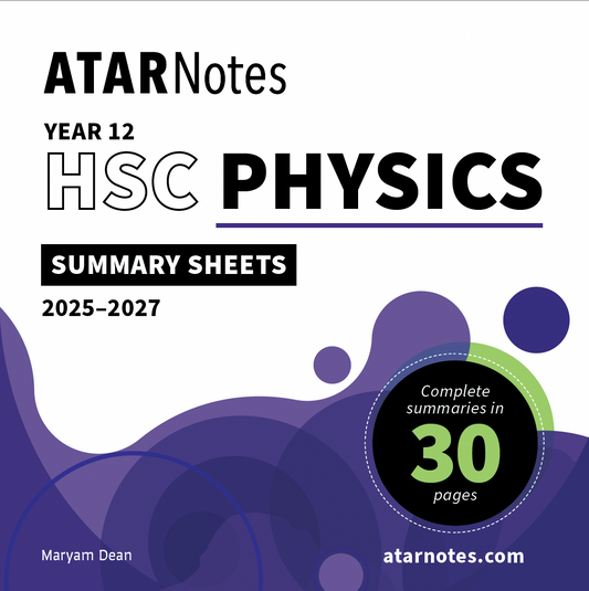 ATAR Notes HSC Year 12 Physics Summary Sheets (2025-2027)