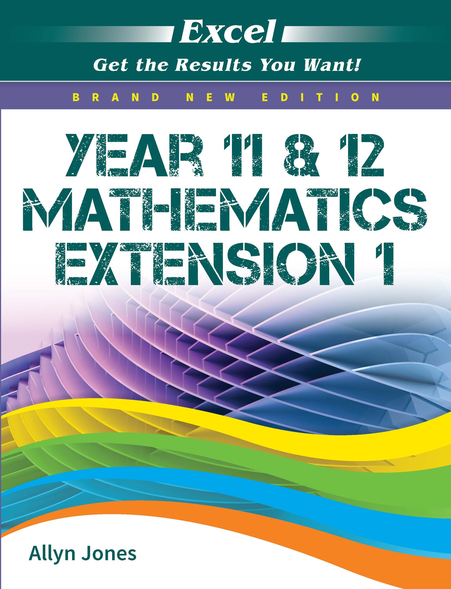 Excel HSC Year 11 and 12 Mathematics Extension 1 Study Guide