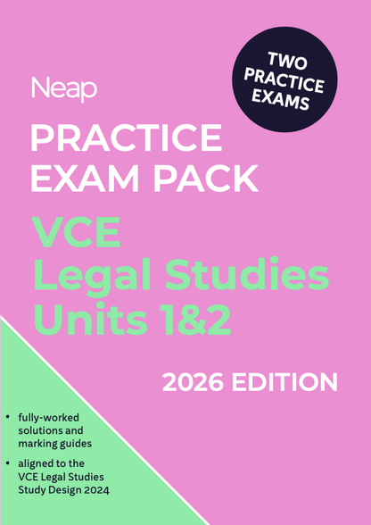 Neap Practice Exam Pack: VCE Legal Studies Units 1&2 2026 Edition (2 Exams)