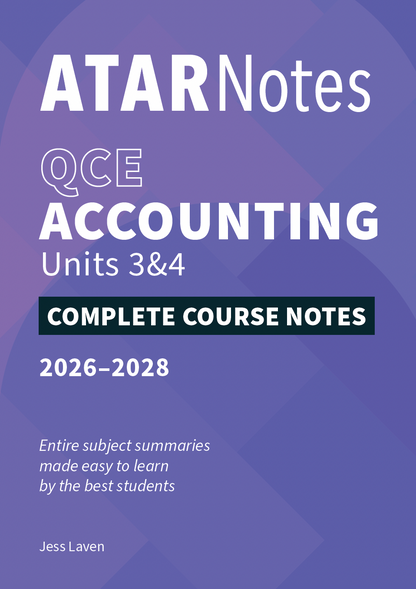 ATAR Notes QCE Accounting 3&4 Complete Course Notes (2026-2028)