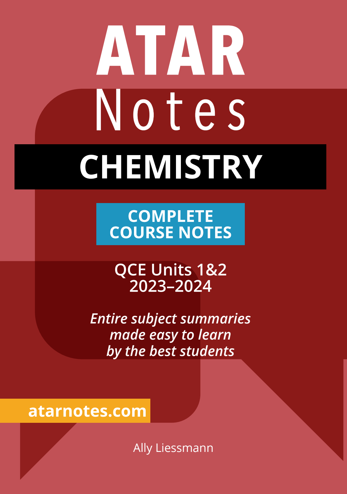 ATAR Notes QCE Chemistry 1&2 Complete Course Notes (2023-2024)