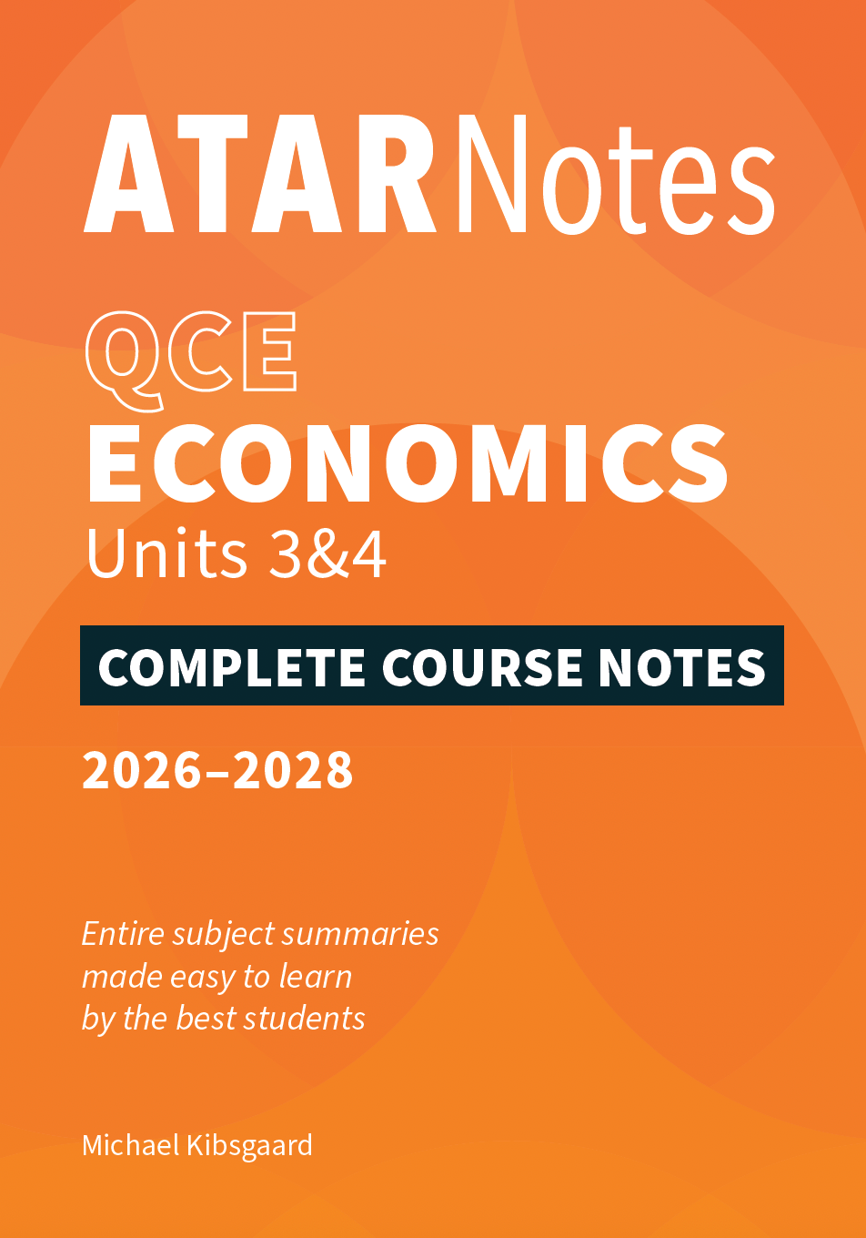ATAR Notes QCE Economics 3&4 Complete Course Notes (2026-2028)