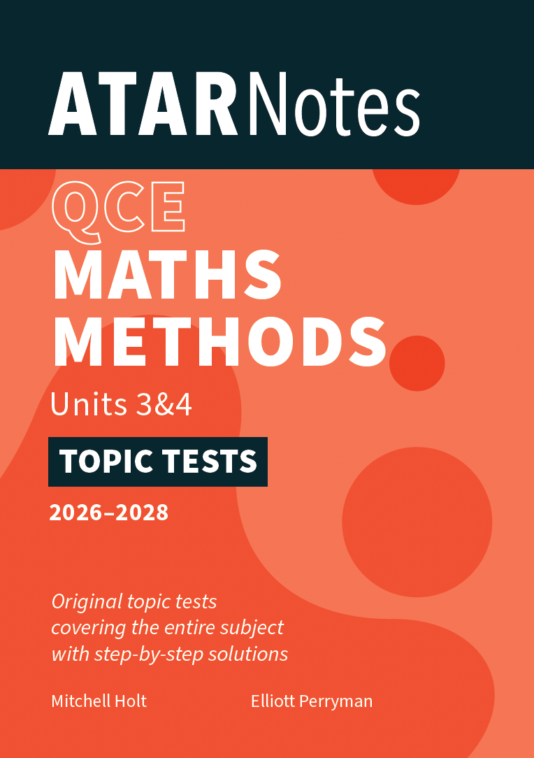 ATAR Notes QCE Maths Methods 3&4 Topic Tests (2026-2028)