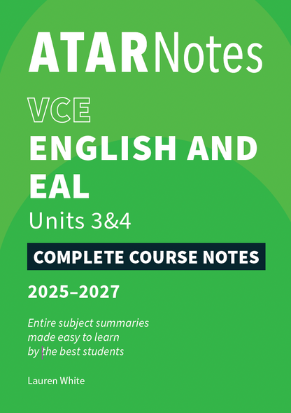 ATAR Notes VCE English and EAL 3&4 Notes (2025-2027)