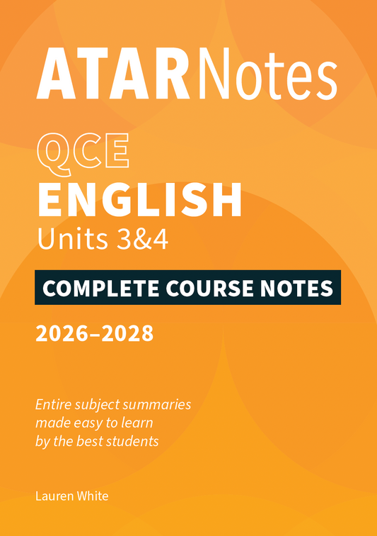 ATAR Notes QCE English 3&4 Complete Course Notes (2026-2028)
