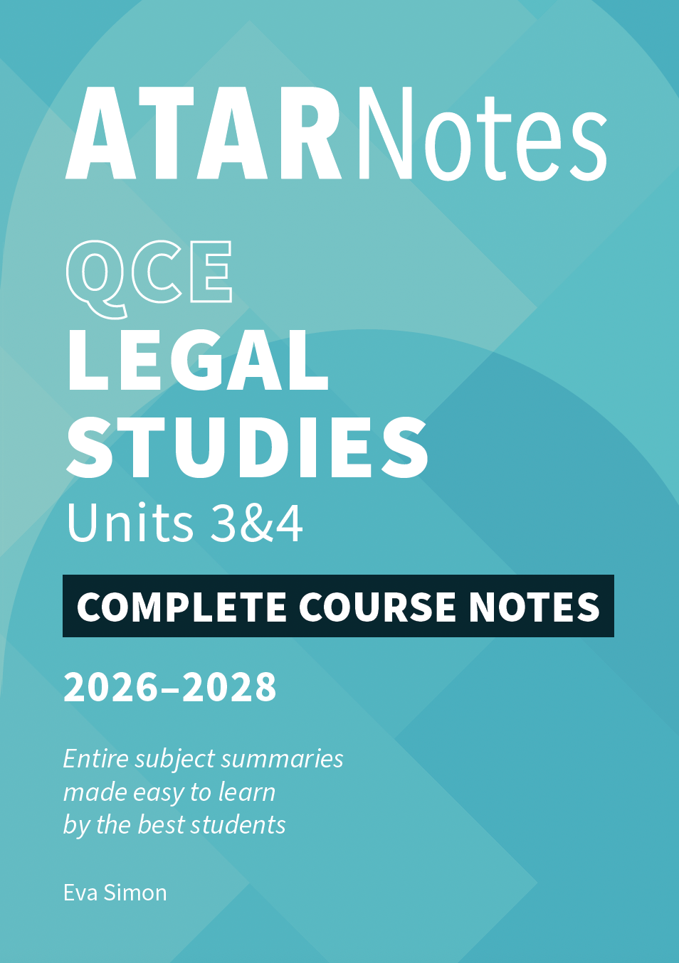 ATAR Notes QCE Legal Studies 3&4 Complete Course Notes (2026-2028)