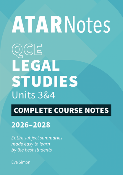 ATAR Notes QCE Legal Studies 3&4 Complete Course Notes (2026-2028)