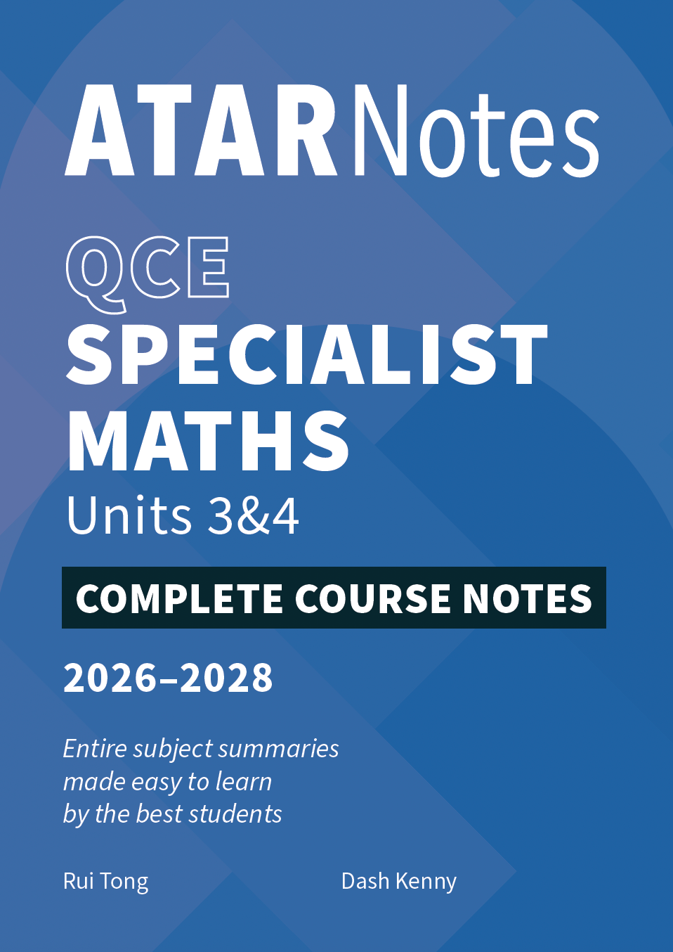ATAR Notes QCE Specialist Maths 3&4 Complete Course Notes (2026-2028)