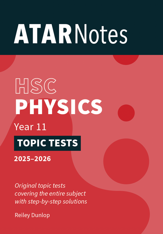 ATAR Notes HSC Year 11 Physics Topic Tests (2025-2026)