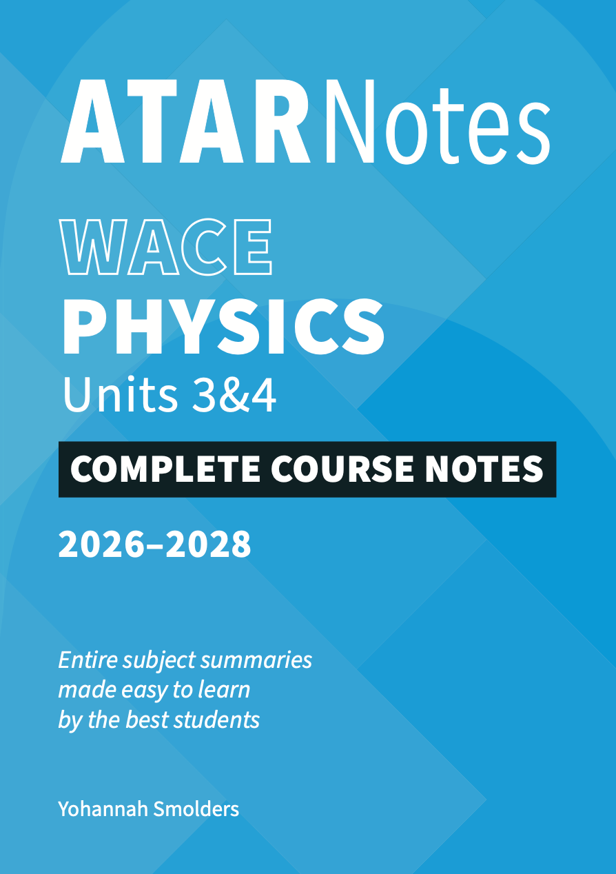ATAR Notes WACE Year 12 Physics 3&4 Notes (2026-2028)