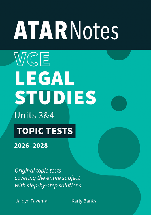 ATAR Notes VCE Legal Studies Units 3&4 Topic Tests (2026-2028)