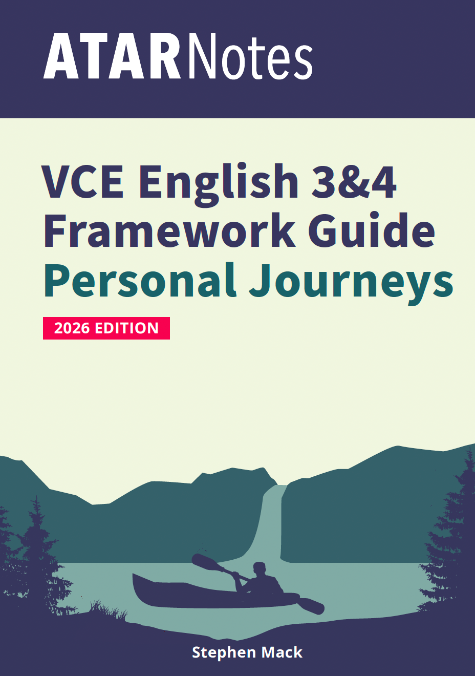 ATAR Notes VCE English 3&4 Frameworks Guide: Writing about personal journeys (2026 Edition)