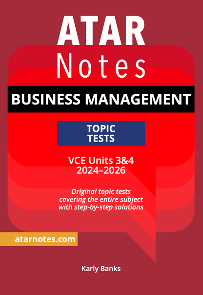 ATAR Notes VCE Business Management 3&4 Topic Tests (2024-2026)