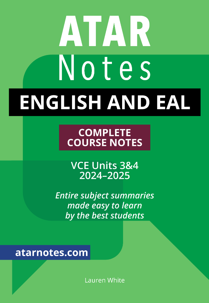 ATAR Notes VCE English and EAL 3&4 Notes (2024-2025)