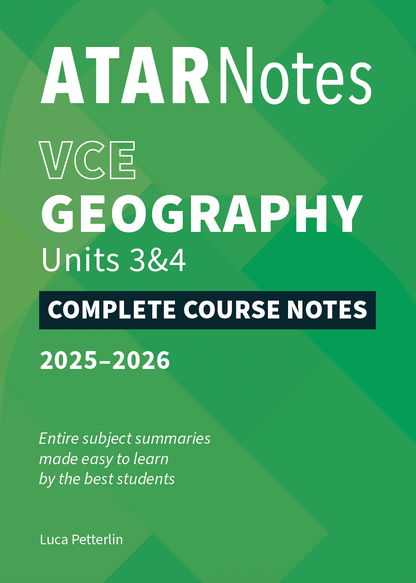 ATAR Notes VCE Geography 3&4 Complete Course Notes (2025-2026)