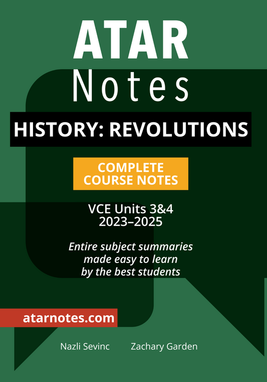 ATAR Notes VCE History: Revolutions 3&4 Complete Course Notes (2023-2025)