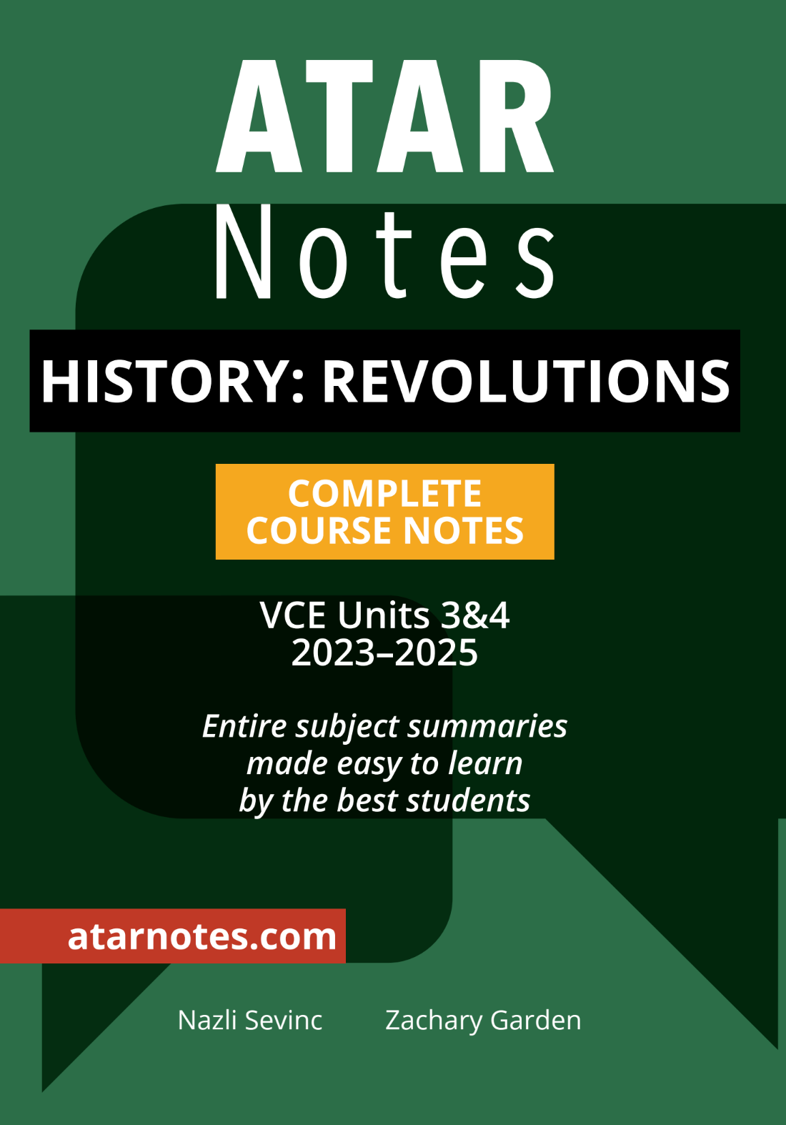 ATAR Notes VCE History: Revolutions 3&4 Complete Course Notes (2023-2025)