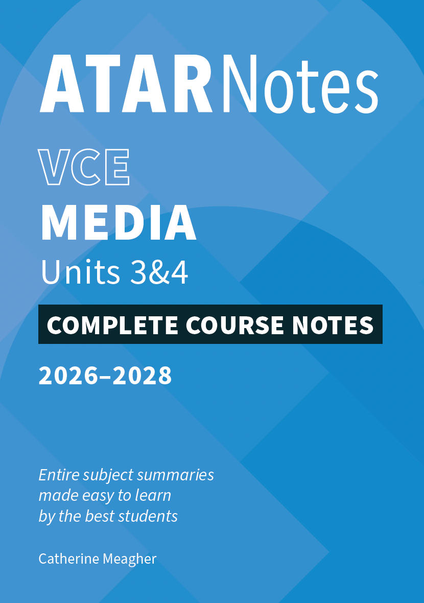 ATAR Notes VCE Media 3&4 Notes (2026-2028)