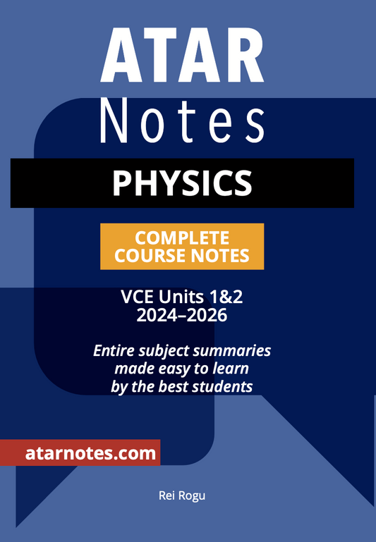 ATAR Notes VCE Physics 1&2 Notes (2024-2026)