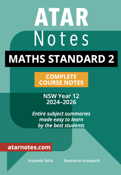 ATAR Notes HSC Year 12 Mathematics Standard 2 Complete Course Notes (2024-2026)