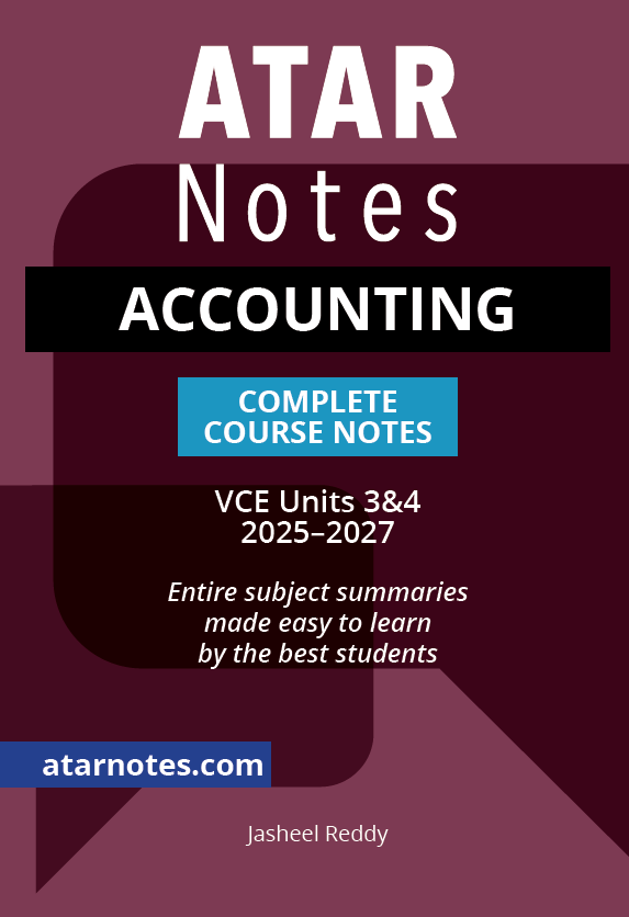 ATAR Notes VCE Accounting 3&4 Complete Course Notes (2025–2027)