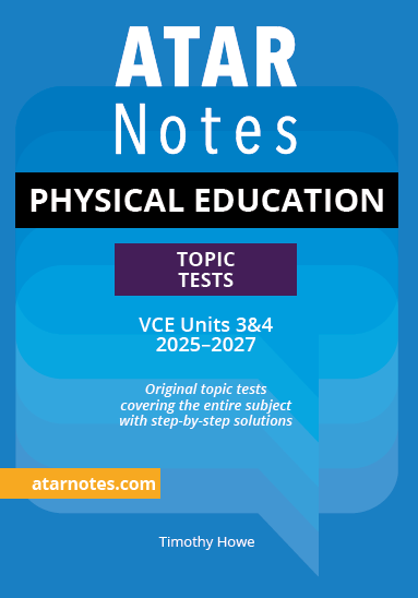 ATAR Notes VCE Physical Education (PE) 3&4 Topic Tests (2025–2027)