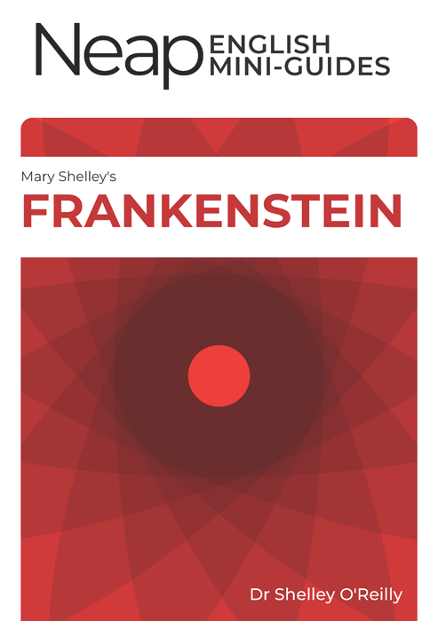 The Neap English Digital Mini Guide: Frankenstein by Mary Shelley