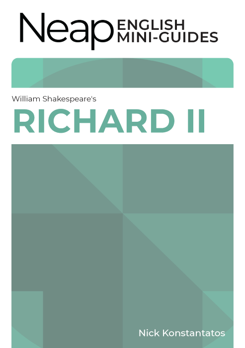 The Neap English Digital Mini Guide: Richard II by William Shakespeare