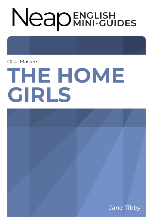 The Neap English Digital Mini Guide: The Home Girls by Olga Masters