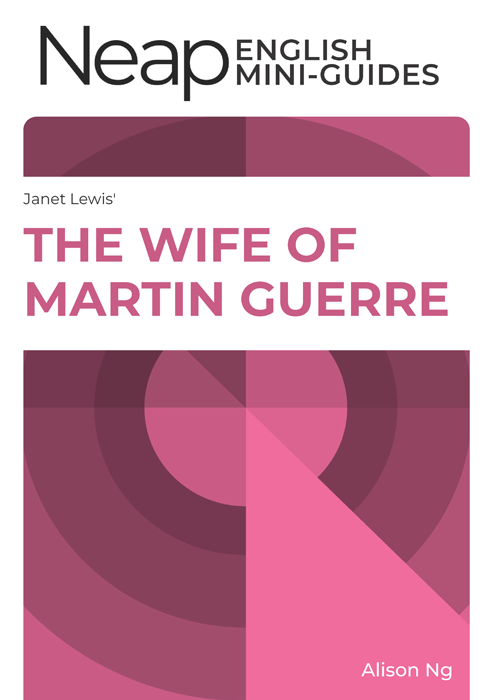The Neap English Digital Mini Guide: The Wife of Martin Guerre