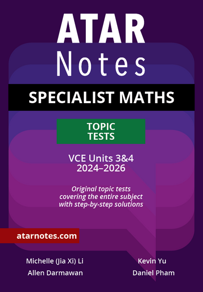 ATAR Notes VCE Specialist Maths 3&4 Topic Tests (2024-2026)