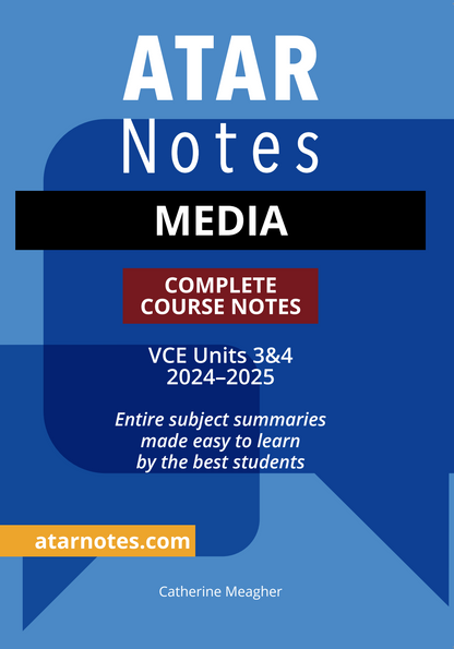 ATAR Notes VCE Media 3&4 Notes (2024-2025)