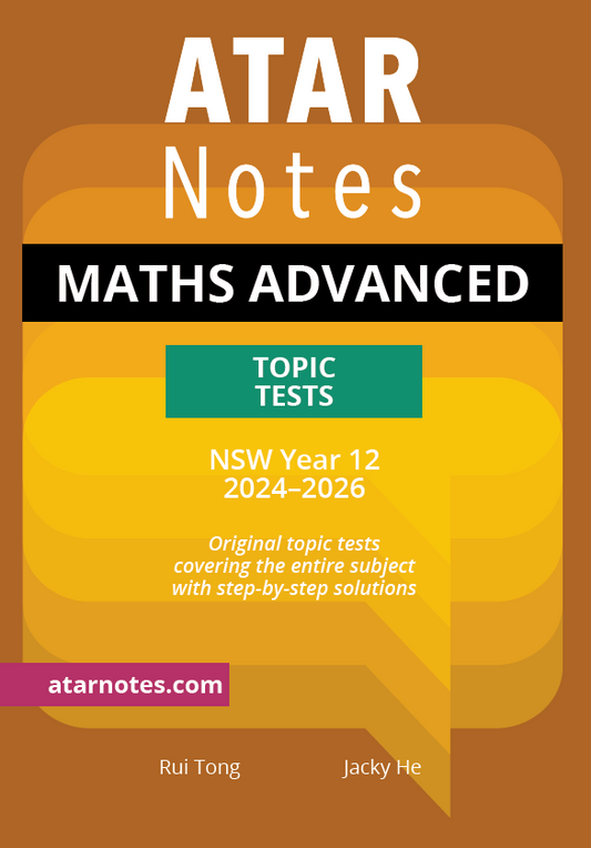 ATAR Notes HSC Year 12 Mathematics Advanced Topic Tests (2024-2026)