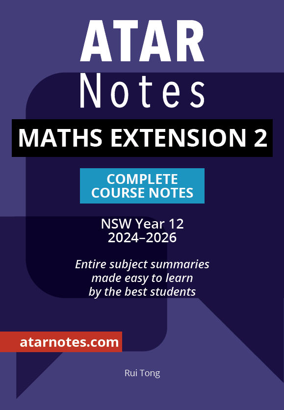 ATAR Notes HSC Year 12 Mathematics Extension 2 Complete Course Notes (2024-2026)