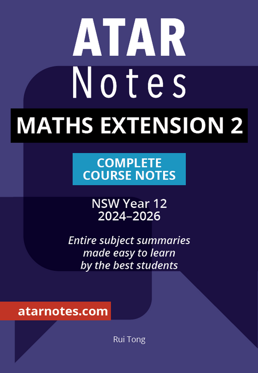 ATAR Notes HSC Year 12 Mathematics Extension 2 Complete Course Notes (2024-2026)