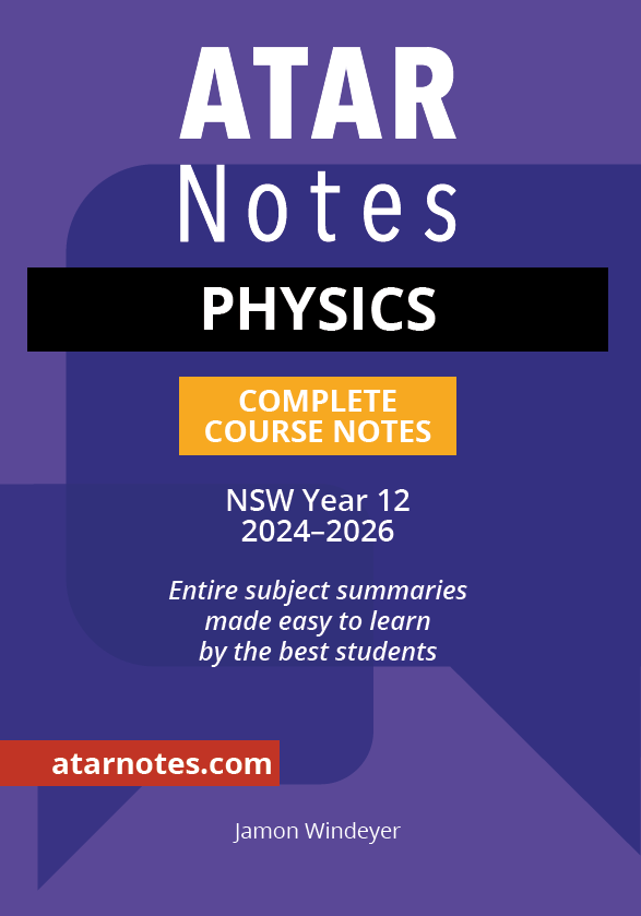 ATAR Notes HSC Year 12 Physics Complete Course Notes (2024-2026)