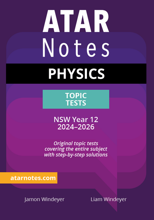 ATAR Notes HSC Year 12 Physics Topic Tests (2024-2026)