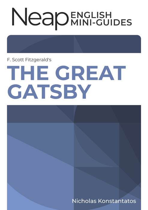 The Neap English Mini Guide: The Great Gatsby by F Scott Fitzgerald