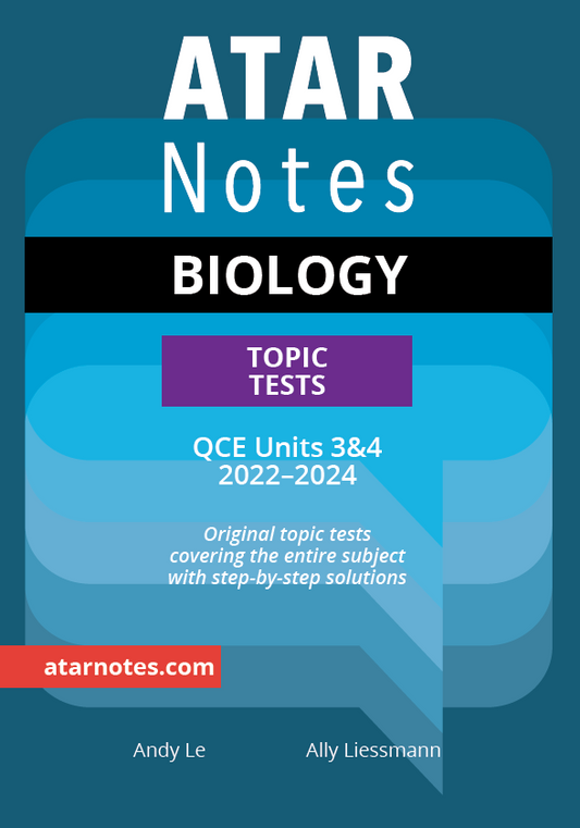 ATAR Notes QCE Biology 3&4 Topic Tests