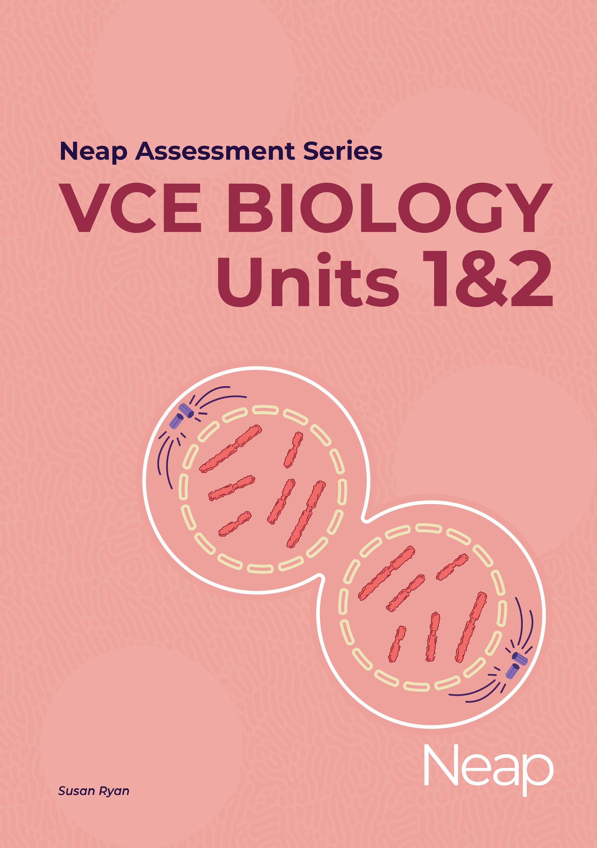 Neap Assessment Series VCE Biology Units 1&2 ATAR Notes