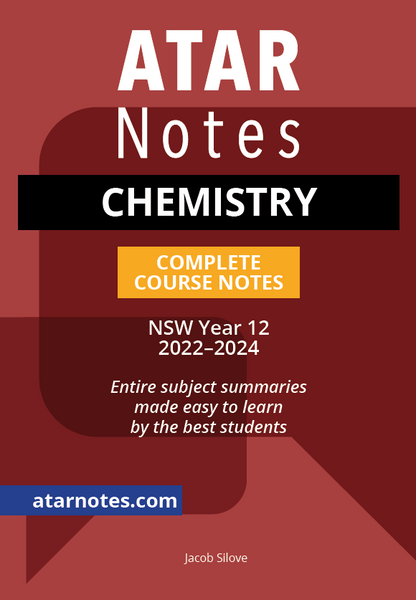 ATAR Notes HSC Year 12 Chemistry Complete Course Notes