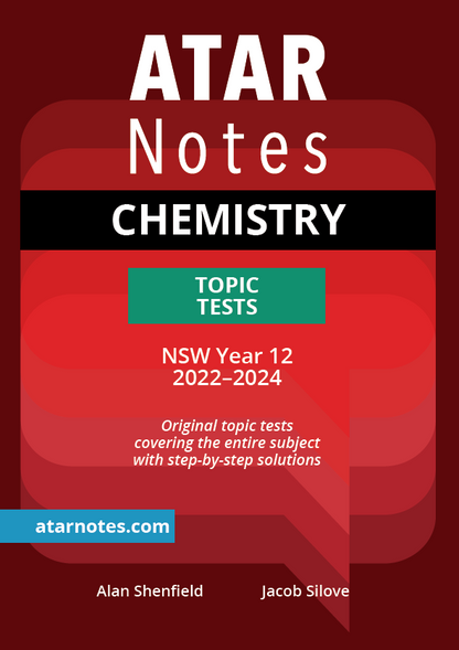 ATAR Notes HSC Year 12 Chemistry Topic Tests