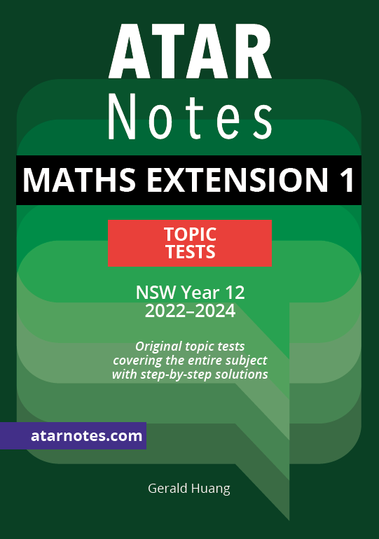 ATAR Notes HSC Year 12 Mathematics Extension 1 Topic Tests
