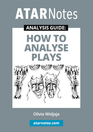 The ATAR Notes Analysis Guides: How To Analyse Plays