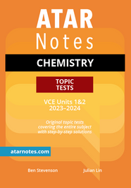 ATAR Notes VCE Chemistry 1&2 Topic Tests (2023-2024)