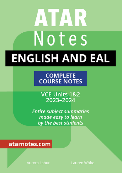 ATAR Notes VCE English and EAL 1&2 Notes (2023-2024)